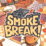 Smoke Break!