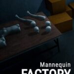 Mannequin: Factory