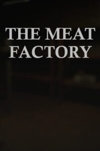 The Meat Factory