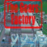 The Gears: Factory