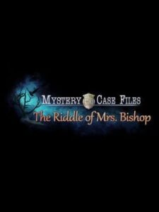 Mystery Case Files: The Riddle of Mrs. Bishop