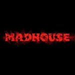 Madhouse