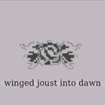 Winged Joust Into Dawn