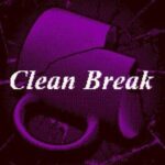 Clean Break