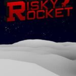 Risky Rocket