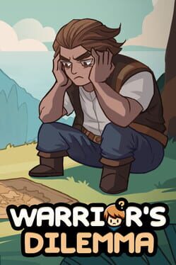 Warrior’s Dilemma