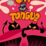 Cat Got Your Tongue