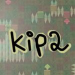 Kip 2: Beyond Boundaries