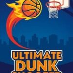 Ultimate Dunk Shooter