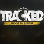 Tracked: Shoot to Survive