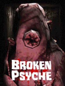 Broken Psyche