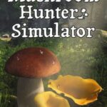 Mushroom Hunter Simulator