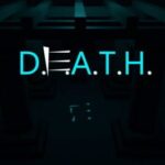 D.E.A.T.H.