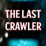 The Last Crawler