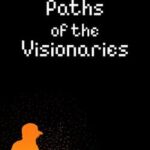 Paths of the Visionaries
