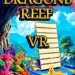 Dragons Reef VR