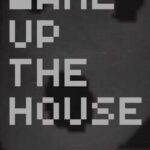 Wake up the House