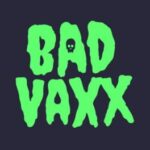 Bad Vaxx