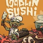 Goblin Sushi