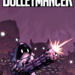 Bulletmancer