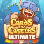 Cards and Castles Ultimate