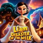 Liam and the Disaster of the Week