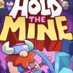 Hold the Mine