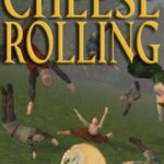 Cheese Rolling