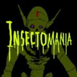 Insectomania