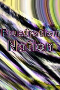 Frustration Nation