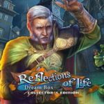 Reflections of Life: Dream Box - Collector's Edition