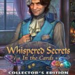 Whispered Secrets: In the Cards - Collector's Edition
