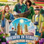 Holiday in Europe: Netherlands Dreams - Collector's Edition