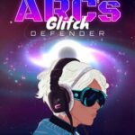 Arc’s Glitch Defender