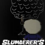 Slumberer's Universe