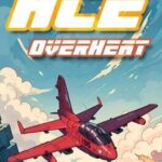 Ace Overheat