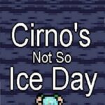 Cirno's Not So Ice Day
