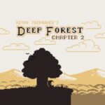 Deep Forest Chapter 2