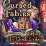 Cursed Fables: Before the Clock Strikes - Collector's Edition