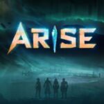 Arise