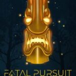 Fatal Pursuit