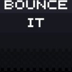 Bounce It