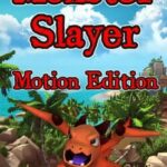 Monster Slayer: Motion Edition