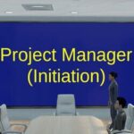 Project Manager: Initiation