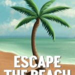 Escape the Beach