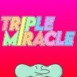 Triple Miracle