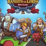Bandits vs. Lords: Epic Clash