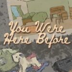 You Were Here Before
