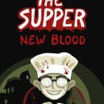 The Supper: New Blood