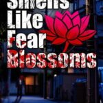 Smells Like Fear Blossoms